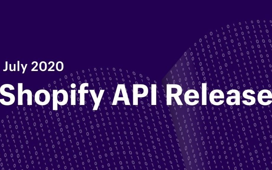 Shopify API Release: July 2020